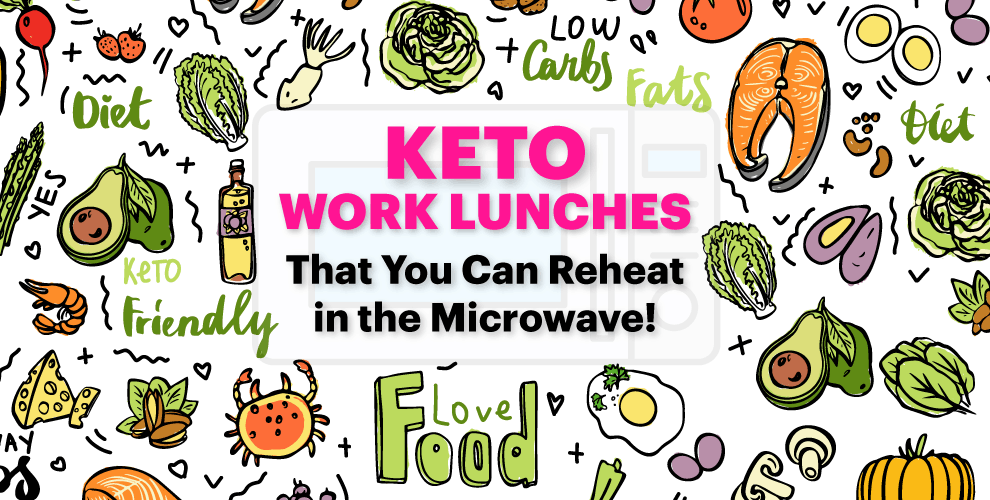 keto work lunches with a variety of keto foods