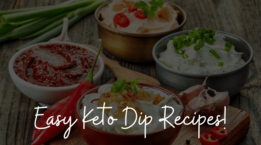 keto dips with a black overlay with text on top